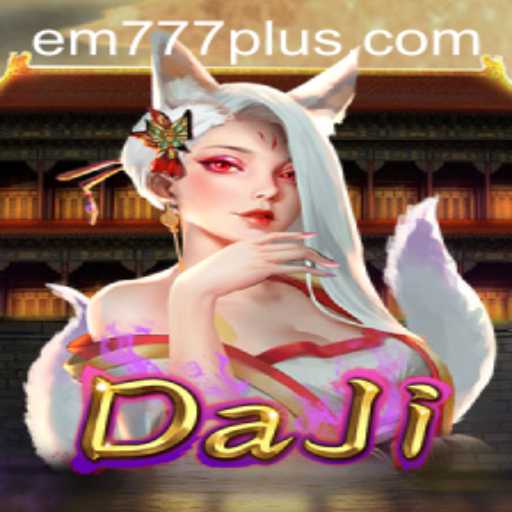 DaJi Game: Unveiling the Thrilling World of EM777
