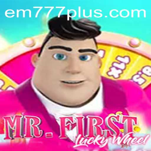 Discover the Excitement of MrFirstLuckyWheel: A New Gaming Sensation with EM777
