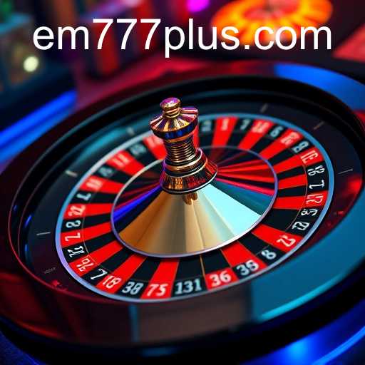 Exploring the Fascination of Roulette and EM777